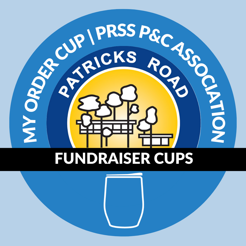 PATRICKS ROAD STATE SCHOOL P&C ASSOC - Fundraiser Cups